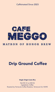 Cafe Meggo Matron of Honor Brew - Cafe Meggo